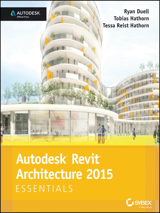 Title details for Autodesk Revit Architecture 2015 Essentials by Ryan Duell - Wait list